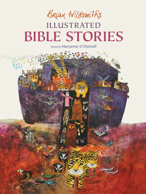cover image of Brian Wildsmith's Illustrated Bible Stories